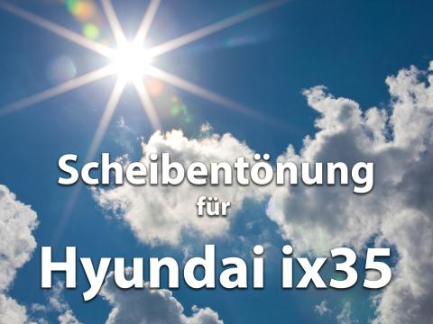 Scheibentoenung Hyundai Ix35 Sonnenschutz Folie